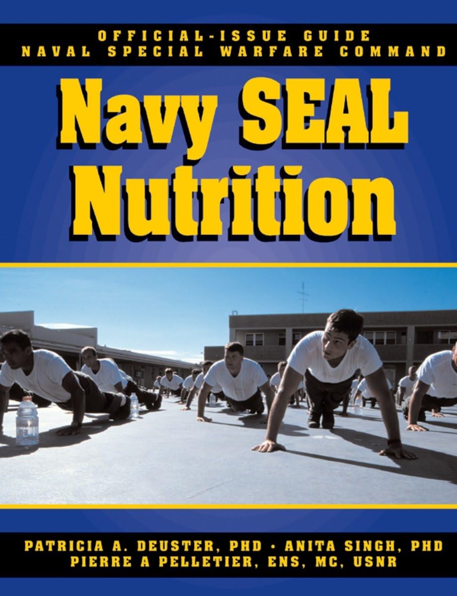 The Navy SEAL Nutrition Guide: Duester, Patricia A., Singh, Anita ...